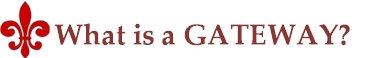 What is a Gateway?